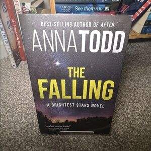 The Falling by Anna Todd Book ANNA TODD